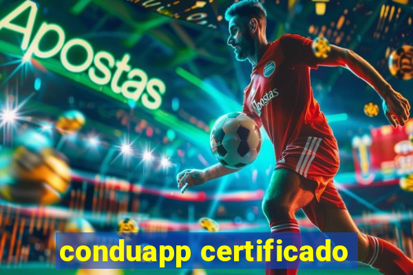 conduapp certificado